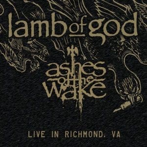 LAMB OF GOD Ashes Of The Wake - Live In Richmond, Va 2LP (RSDBF24)