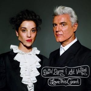 DAVID BYRNE & ST VINCENT Love This Giant