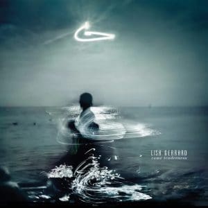 LISA GERRARD Come Tenderness