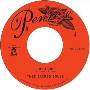 THEE SACRED SOULS Lucid Girl / Losing Side of Love 7"