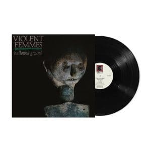 VIOLENT FEMMES Hallowed Ground (AAA Craft Remaster)