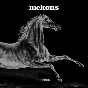 MEKONS Horror CD