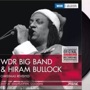 WDR BIG BAND & HIRAM BULLOCK Christmas Revisited
