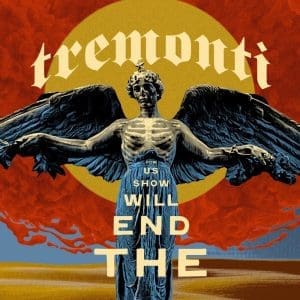 TREMONTI The End Will Show Us How 2LP