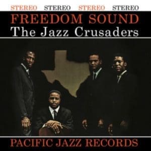THE JAZZ CRUSADERS Freedom Sound (Tone Poet)