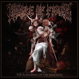 CRADLE OF FILTH The Screaming Of The Valkyries