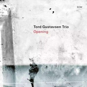 TORD GUSTAVSON TRIO Opening