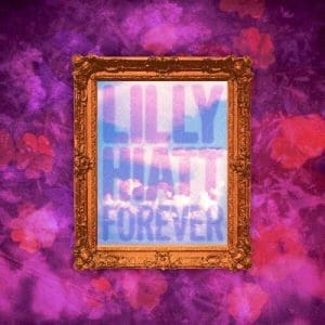 LILLY HIATT Forever CD