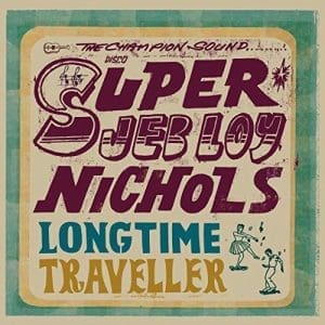 JEB LOY NICHOLLS Longtime Traveller
