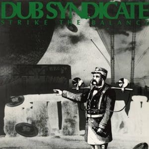 DUB SYNDICATE Strike The Balance