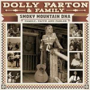 DOLLY PARTON & FAMILY Smoky Mountain DNA: Family, Faith and Fables 3LP