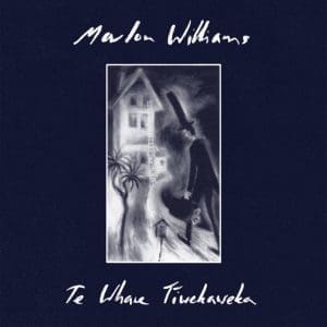 MARLON WILLIAMS Te Whare Tīwekaweka