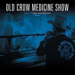 OLD CROW MEDICINE SHOW Live at Third Man (Direct To Acetate)