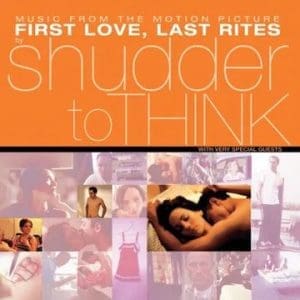 SHUDDER TO THINK Music From The Motion Picture First Love, Last Rites (white) (Rsd 2025)