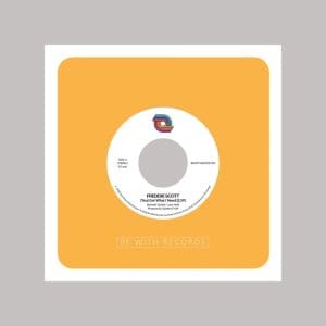 FREDDIE SCOTT (You) Got What I Need 7"