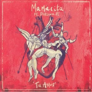 MAMACITA FT. PERSONA RS Tu Amor