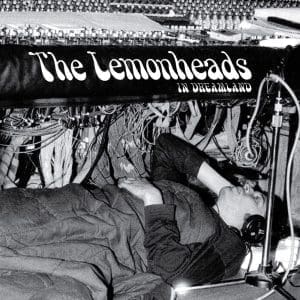 THE LEMONHEADS Lemonheads In Dreamland