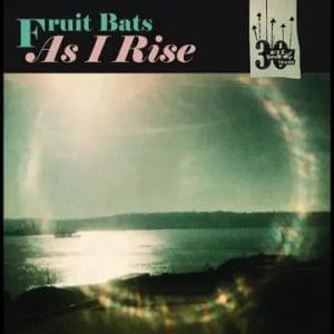 FRUIT BATS / ANAÏS MITCHELL As I Rise B/w Grace Cathedral Hill (coke bottle clear) 7" (Rsd 2025)