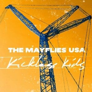 THE MAYFLIES USA Kickless Kids CD