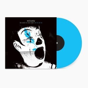 MCLUSKY The World Is Still Here And So Are We (Blue)