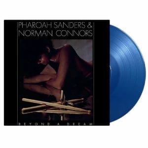 PHAROAH SANDERS & NORMAN CONNORS Beyond A Dream (Live At Montreux Jazz Festival) (Blue)
