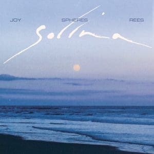 JOY SPHERES REES Solina