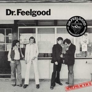 DR. FEELGOOD Malpractice (2025 Remaster)
