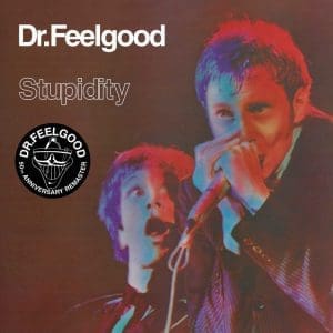 DR. FEELGOOD Stupidity - Live (2025 Remaster)