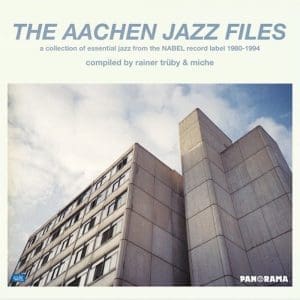VA The Aachen Jazz Files 1980-1994