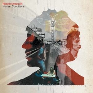 RICHARD ASHCROFT Human Conditions 2LP