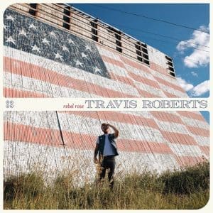 TRAVIS ROBERTS Rebel Rose CD