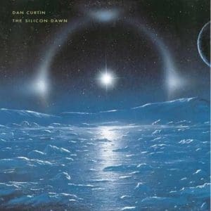 DAN CURTIN The Silicon Dawn 2LP