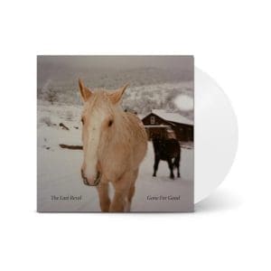 THE LAST REVEL Gone for Good (opaque white)