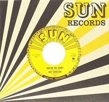 ROY ORBISON & TEEN KINGS You're My Baby / Rockhouse  7"