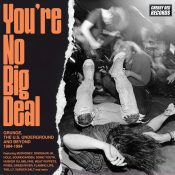 VA You're No Big Deal - Grunge, The U.S. Underground And Beyond 1984-1994 4CD