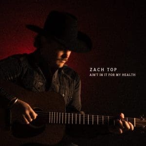 ZACH TOP Ain't In It For My Health CD