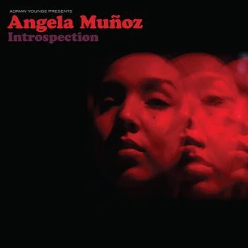 ANGELA MUÑOZ Adrian Younge Presents: Angela Muñoz