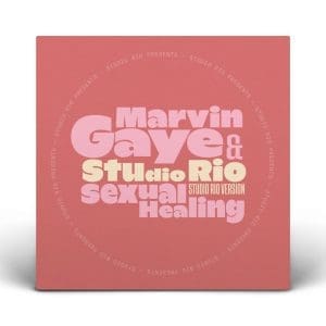MARVIN GAYE & STUDIO RIO Sexual Healing (Studio Rio Version) 7"