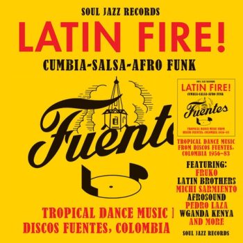 VA LATIN FIRE! Cumbia–Salsa–Afro-Funk: Tropical Dance Music from Discos Fuentes, Colombia 1956-83 2CD