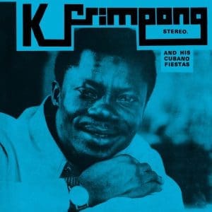 K. FRIMPONG & HIS CUBANO FIESTAS The Blue Album