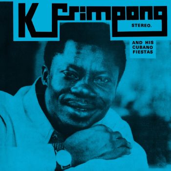 K. FRIMPONG & HIS CUBANO FIESTAS The Blue Album