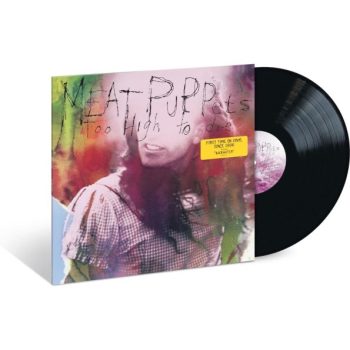 MEAT PUPPETS Too High To Die
