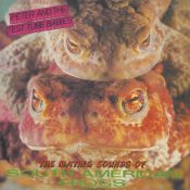 PETER AND THE TEST TUBE BABIES The Mating Sounds Of South American Frogs