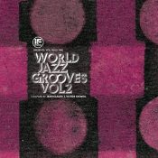 VA IF Music presents You Need This!: “World Jazz Grooves Volume 2” 2LP