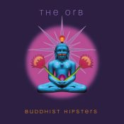 THE ORB Buddhist Hipsters 2LP