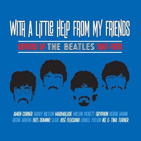 VA With A Little Help From My Friends – Covers Of The Beatles 1967-1970 3CD