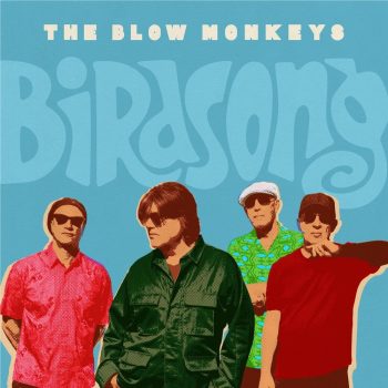 THE BLOW MONKEYS Birdsong