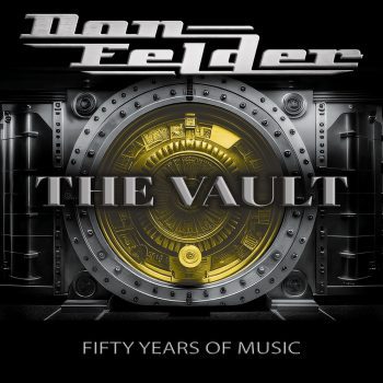 DON FELDER The Vault 1975-2025 Fifty Years Of Music