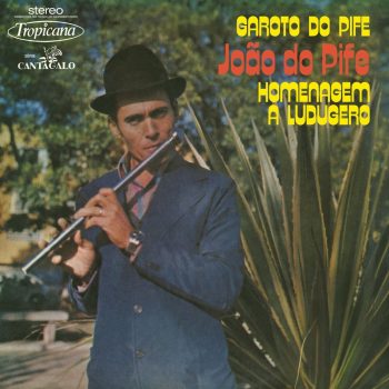 JOÃO DO PIFE Garoto Do Pife / Homenagem A Ludugero 7"