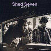 SHED SEVEN Let It Ride